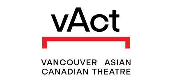 Presenting Partner Vancouver Asian Canadian Theatre